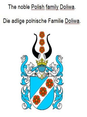 cover image of The noble Polish family Doliwa. Die adlige polnische Familie Doliwa.